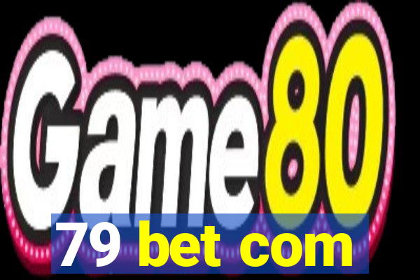 79 bet com